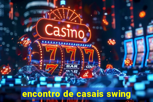 encontro de casais swing